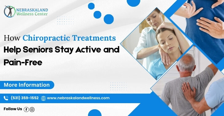 How Chiropractic Treatments Help Seniors Stay Active and Pain-Free