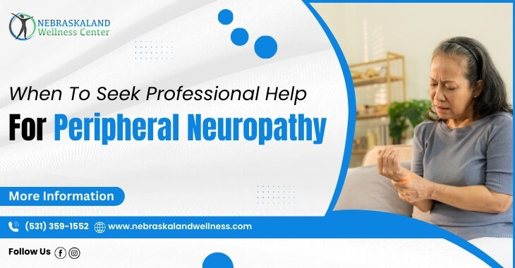 When To Seek Professional Help For Peripheral Neuropathy